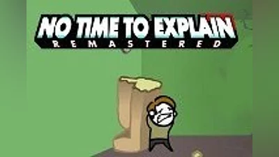 No Time To Explain Remastered Steam CD Key