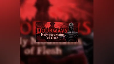 Doorways: Holy Mountains of Flesh Steam CD Key
