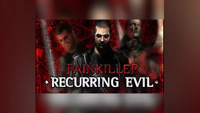 Painkiller: Recurring Evil EU PC Steam CD Key