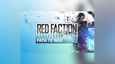 Red Faction: Armageddon - Path to War DLC EU PC Steam CD Key