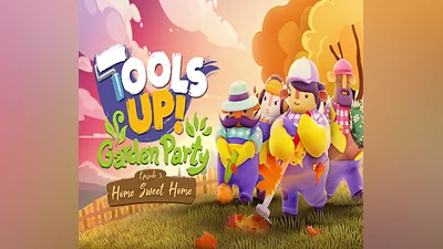 Tools Up! Garden Party - Episode 3: Home Sweet Home DLC EU PC Steam CD Key