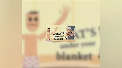 What's under your blanket !? PC Steam CD Key