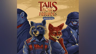 Tails Noir: Preludes Deluxe Edition PC Steam CD Key