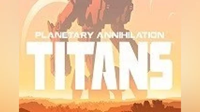 Planetary Annihilation: TITANS EU Steam CD Key