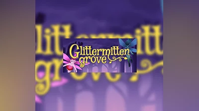 Glittermitten Grove Steam CD Key