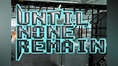 Until None Remain: Battle Royale PC Edition Steam CD Key