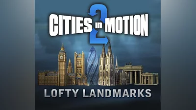 Cities in Motion 2 - Lofty Landmarks DLC PC Steam CD Key
