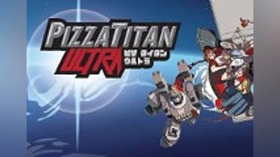Pizza Titan Ultra Steam CD Key