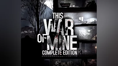 This War of Mine: Complete Edition PC Steam CD Key