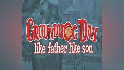 Groundhog Day: Like Father Like Son PC Steam CD Key