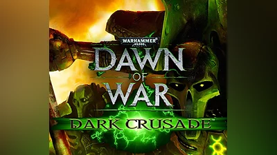 Warhammer 40,000: Dawn of War - Dark Crusade PC Steam CD Key