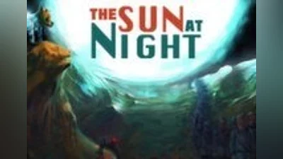 The Sun at Night Steam CD Key