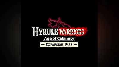 Hyrule Warriors: Age of Calamity - Expansion Pass DLC EU Nintendo Switch CD Key