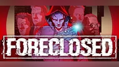 FORECLOSED Steam key Global Region free