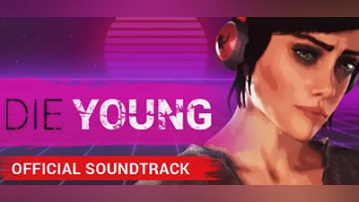 Die Young - Official Soundtrack (Steam key)
