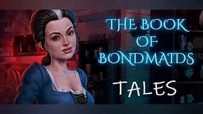 The Book of Bondmaids - Stories (Steam key)