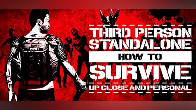 How To Survive: Third Person Standalone (Steam key)