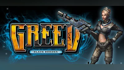 Greed: Black Border (Steam key)