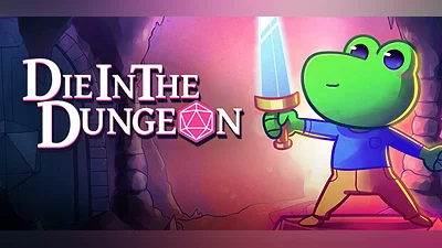 Die in the Dungeon