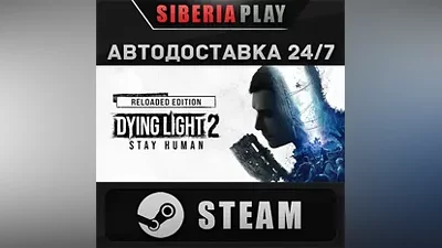 Dying Light 2: Reloaded Edition STEAM AUTO RU/UA/KZ/CIS
