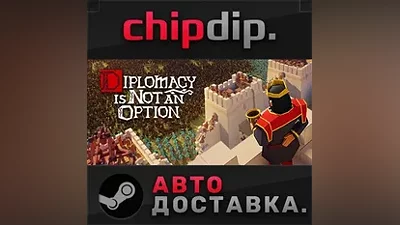 Diplomacy is Not an Option STEAM AUTO RU/UA/KZ/CIS