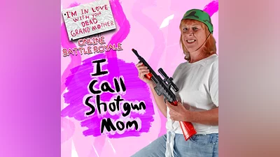 I Call Shotgun Mom - Skin DLC - I'm in Love With Your Dead Grandmother: Online Battle Royale (PS4, PS5)