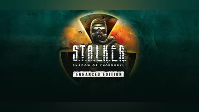 S.T.A.L.K.E.R.: Shadow of Chornobyl - Enhanced Edition