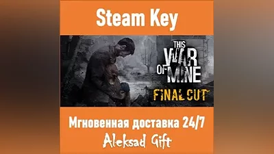 This War of Mine Final Cut (Steam key) GLOBAL +