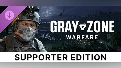Gray Zone Warfare - Supporter Edition Upgrade (Steam key)