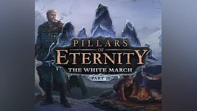 Pillars of Eternity - The White March Part II DLC EU Steam CD Key