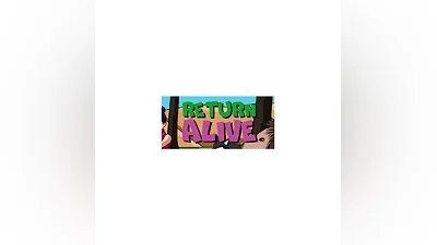 Return Alive (Steam key/Region free)