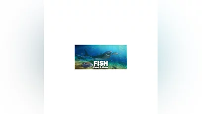 Feed and Grow: Fish AUTODELIVERY Steam RU/BY/KZ/UA