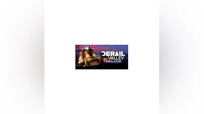 Derail Valley * STEAM RUSSIA AUTODELIVERY