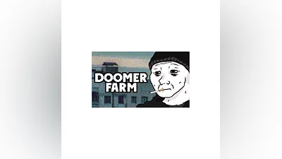 Doomer farm | Steam RU+UA+KZ+CIS