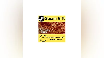 Butcher&#039;s Creek   Steam Gift RU + other   AUTO