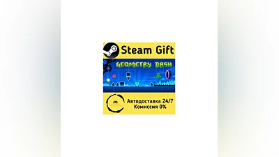 Geometry Dash   Steam Gift RU + other   AUTO