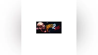 Hired 2 Die   STEAM GIFT RUSSIA