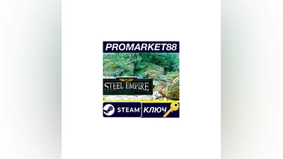 Steel Empire Steam Key   GLOBAL