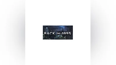 Back in 1995   STEAM GIFT RUSSIA