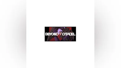 Beyond Citadel * STEAM RUSSIA