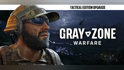 Gray Zone Warfare - Tactical Edition Upgrade