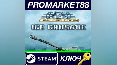 Cuban Missile Crisis: Ice Crusade Steam Key GLOBAL