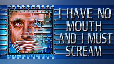 I Have No Mouth, and I Must Scream (Steam key)