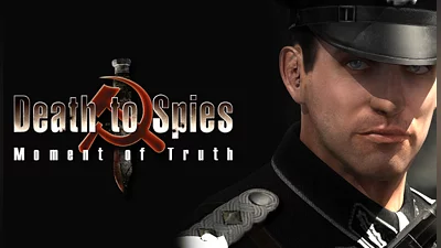 Death to Spies Moment of Truth