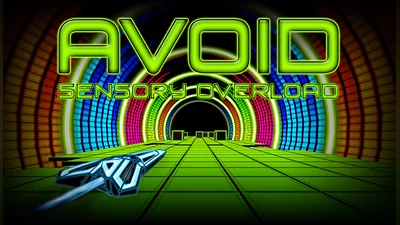Avoid - Sensory Overload