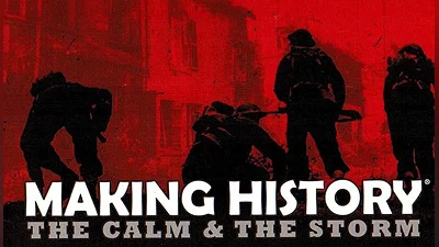 Making History: The Calm & the Storm