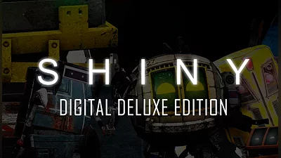 Shiny Digital Deluxe Edition