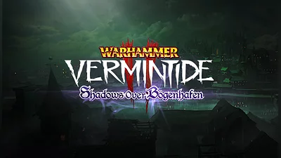 Warhammer: Vermintide 2 - Shadows Over Bogenhafen