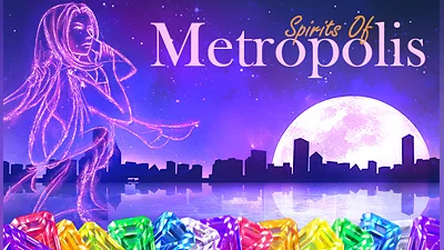 Spirits of Metropolis: Legacy Edition