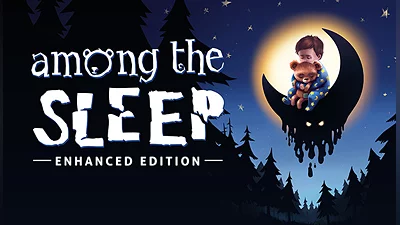 Among the Sleep - Enhanced Edition